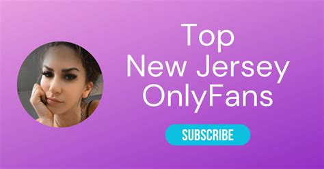 new jersey onlyfans girls|The Best New Jersey Onlyfans Models of 2024